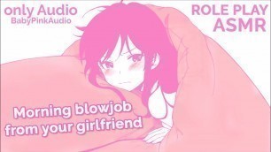 ASMR ROLE PLAY blowjob in the morning from your cute girlfriend. ONLY AUDIO Porn Videos